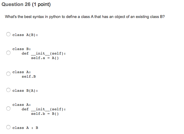 python 3 Question 26 (1 point) What's the best syntax in python