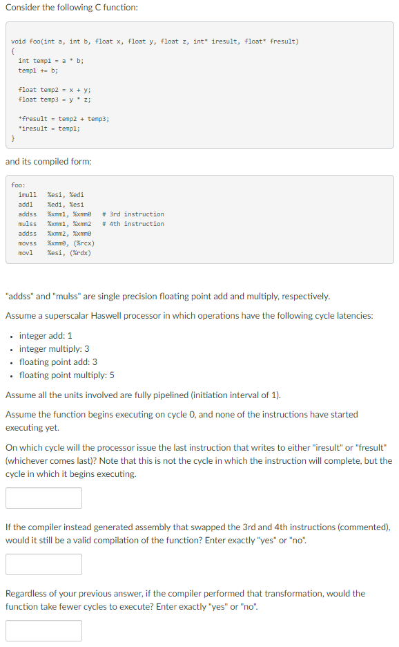 undefined Consider the following C function: void foo(int a, int b, float