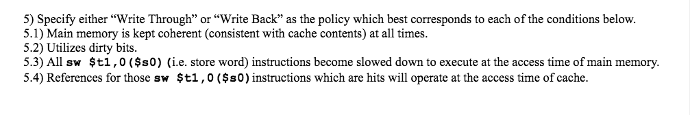  Specify either "Write Through" or "Write Back" as the policy which