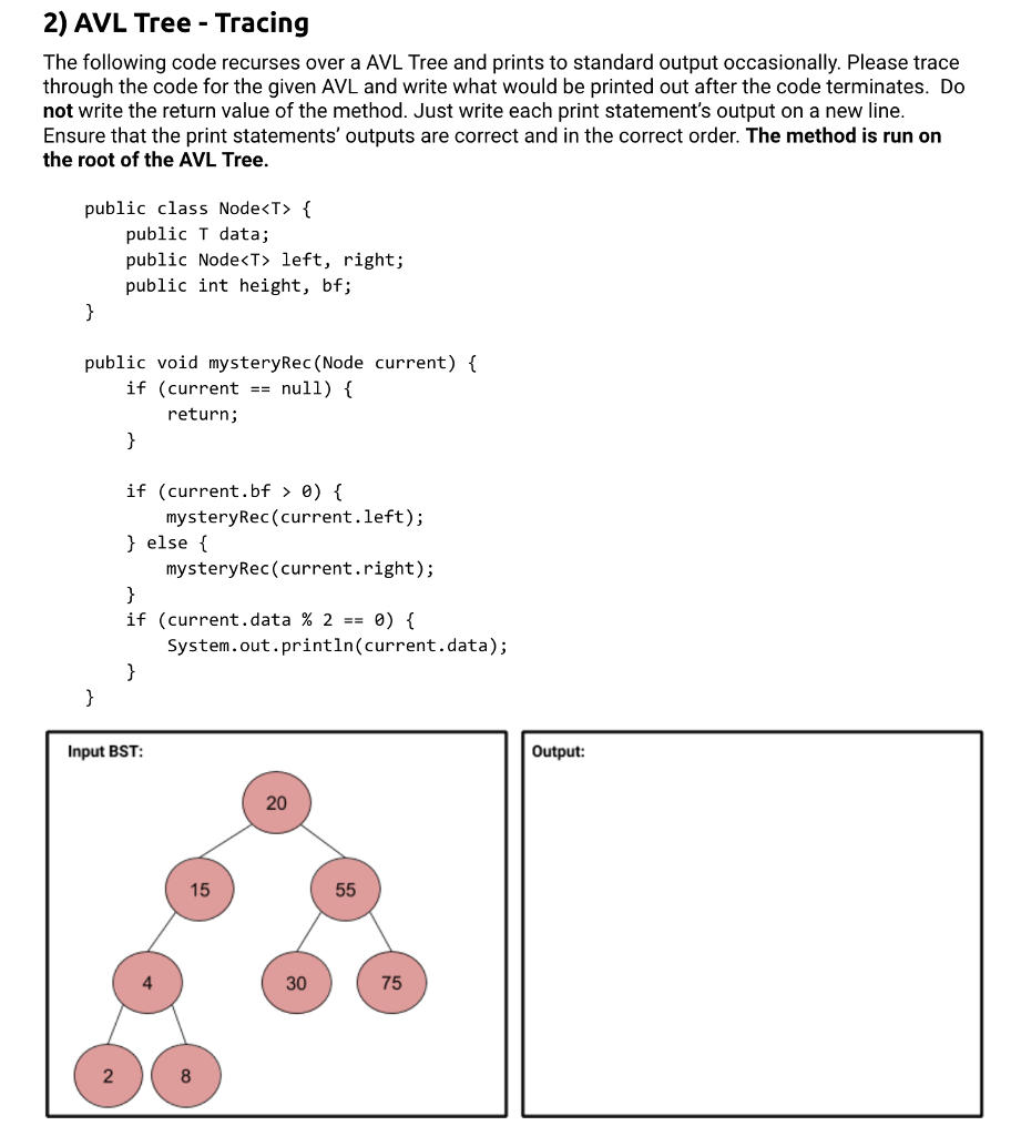  2) AVL Tree - Tracing The following code recurses over a