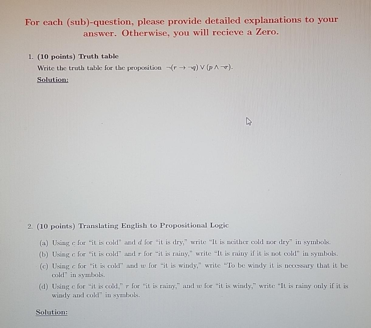  For each (sub)-question, please provide detailed explanations to your answer. Otherwise,