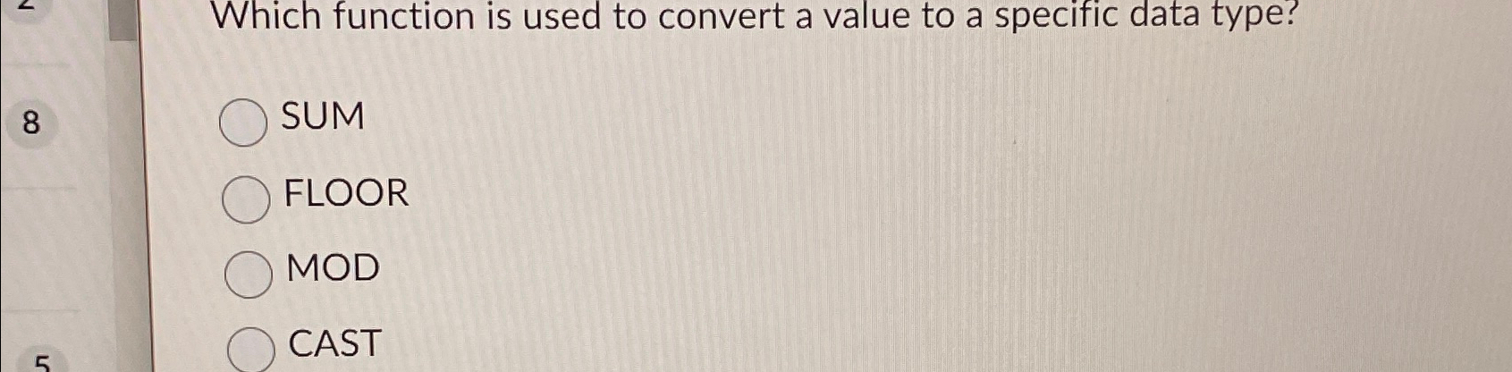  Which function is used to convert a value to a specific