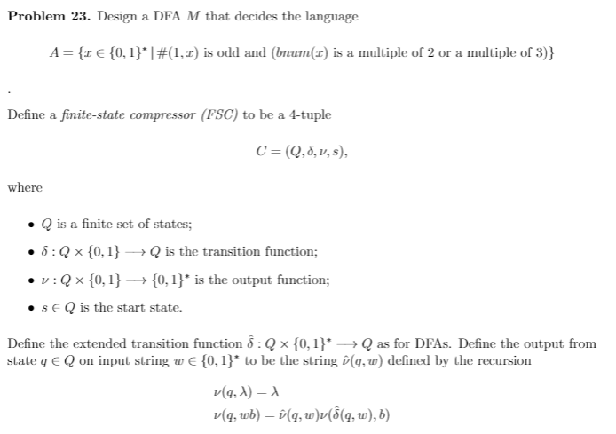 Problem 23. Design a DFA M that decides the language A={r