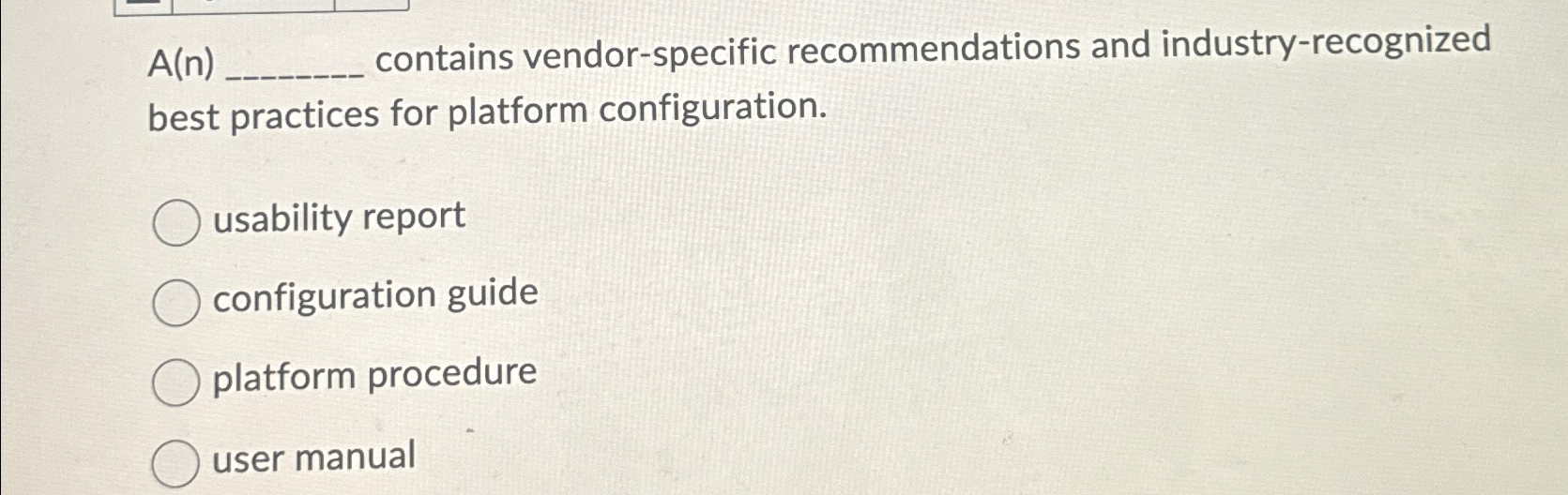  A(n), contains vendor-specific recommendations and industry-recognized best practices for platform configuration.