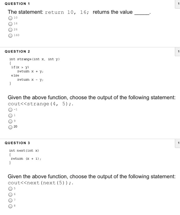  C++ program QUESTION 1 The statement return O 10 O 16