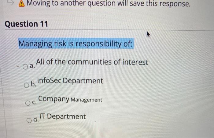  A Moving to another question will save this response. Question 11