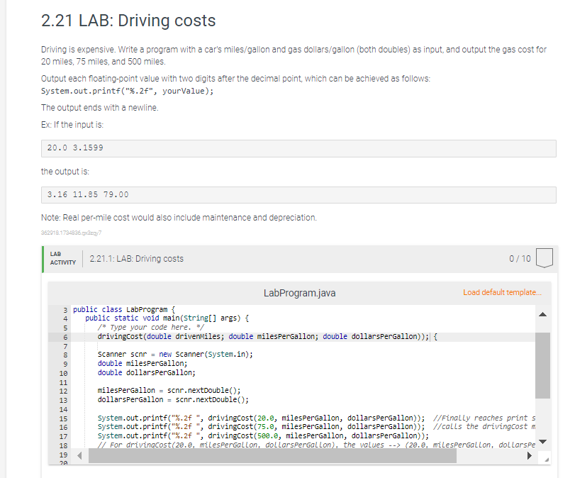 2.21 LAB: Driving costs Driving is expensive. Write a program with