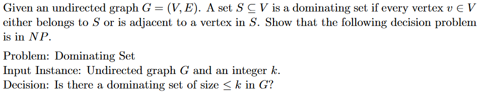  Given an undirected graph G = (V, E). A set S