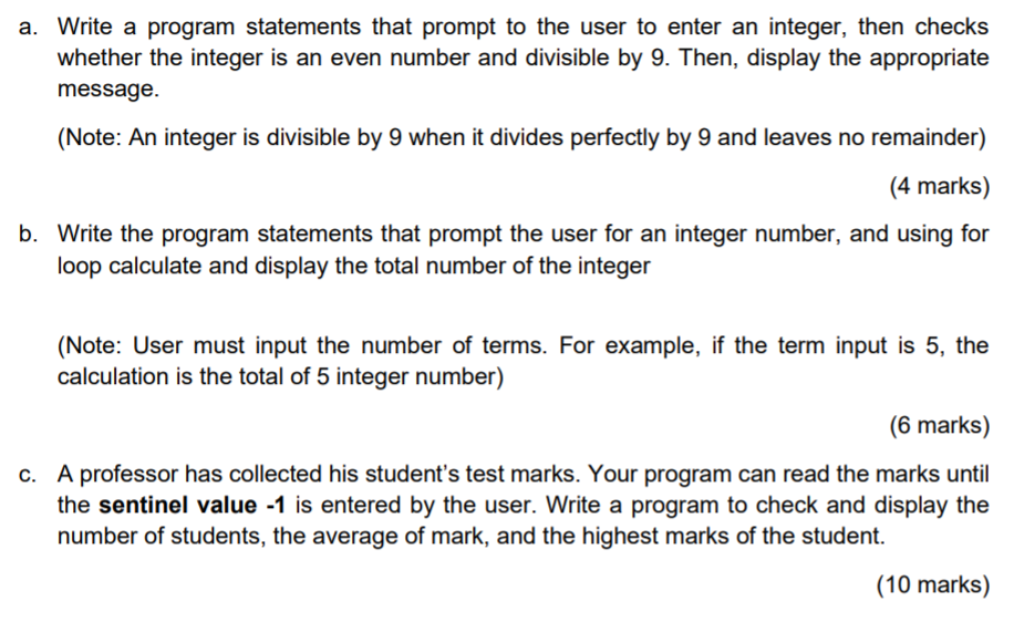  language: C++ a. Write a program statements that prompt to the