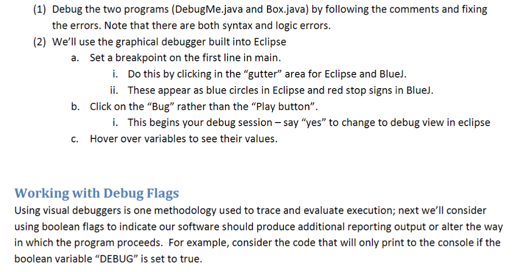  Please help me code the following in JAVA! Box class: Debugme