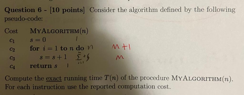  Question 6 - [10 points] Consider the algorithm defined by the