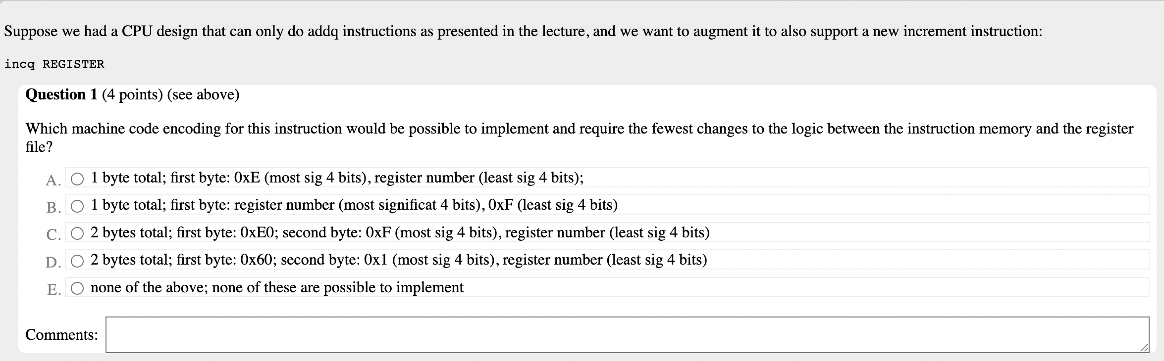  Suppose we had a CPU design that can only do addq