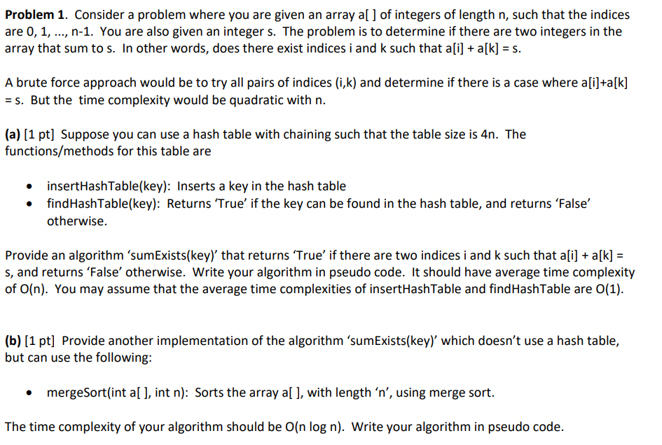  Problem 1. Consider a problem where you are given an array