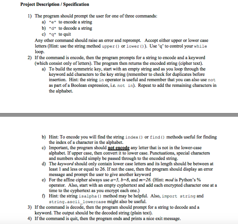  Project Description / Specification 1) The program should prompt the user