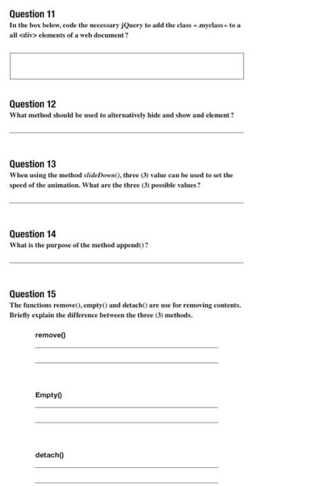  Question 11 In the box below, code the necessary jQuery to