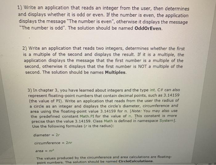  this is using visual studio 1) Write an application that reads