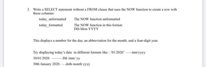  MySQL Query MSQL Query 3. Write a SELECT statement without a