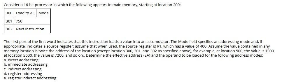  Consider a 16-bit processor in which the following appears in main
