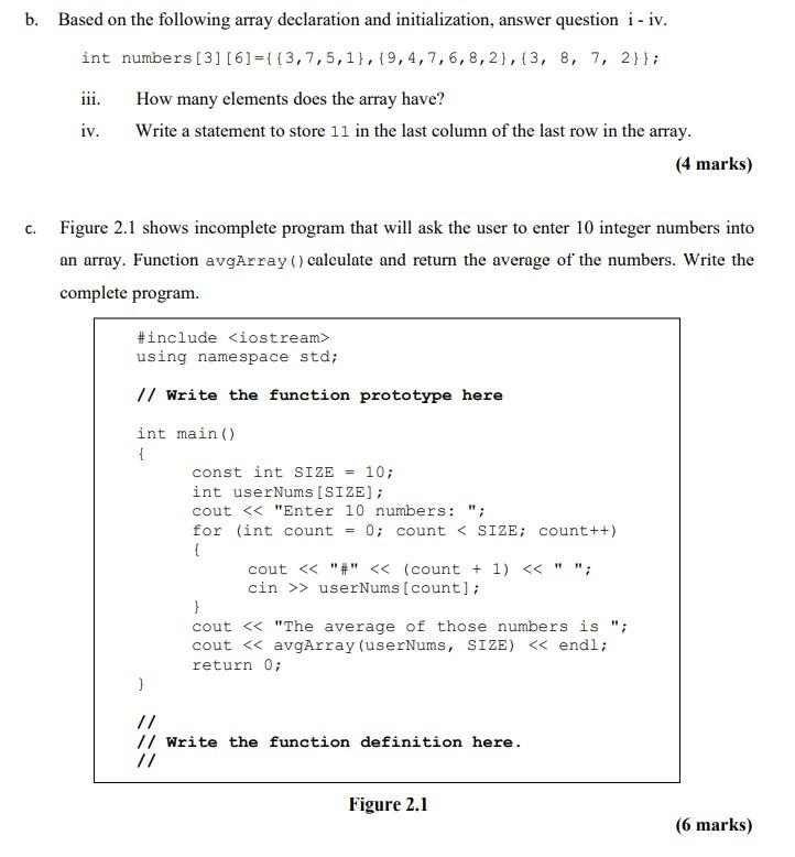  plss use c++ coding...tq b. Based on the following array declaration