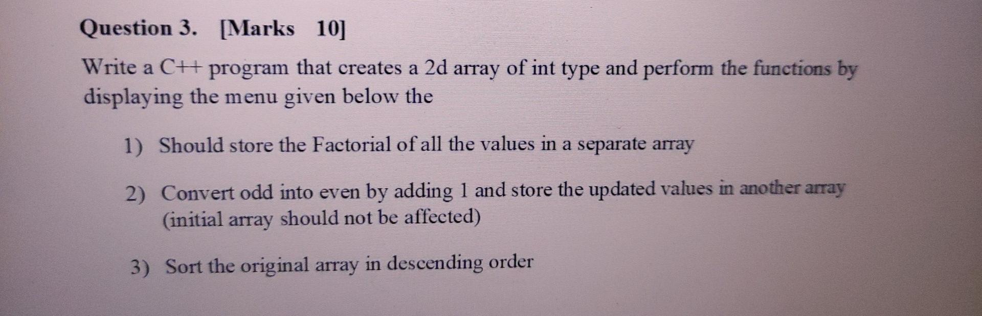  Question 3. [Marks 10] Write a C# program that creates a