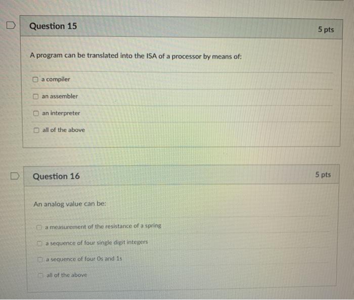  Question 15 5 pts A program can be translated into the