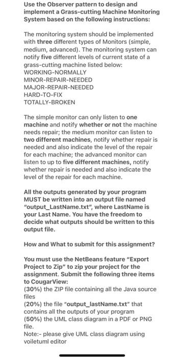  Use the Observer pattern to design and implement a Grass-cutting Machine