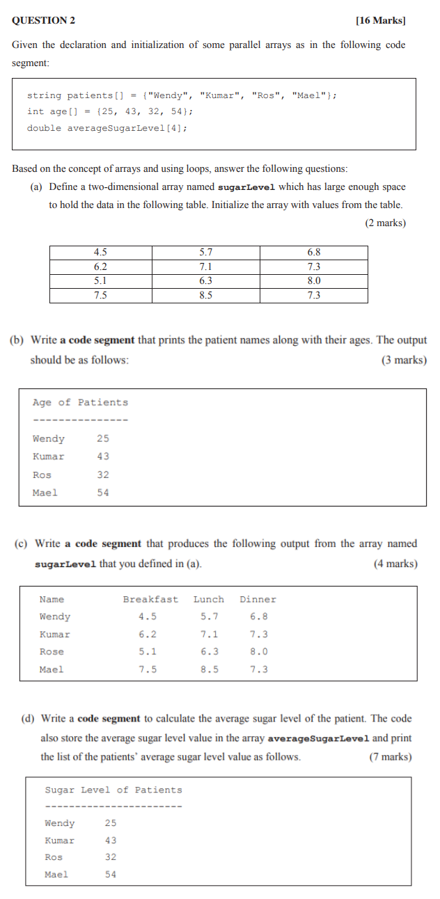  this is c++ programming question QUESTION 2 [16 Marks] Given the