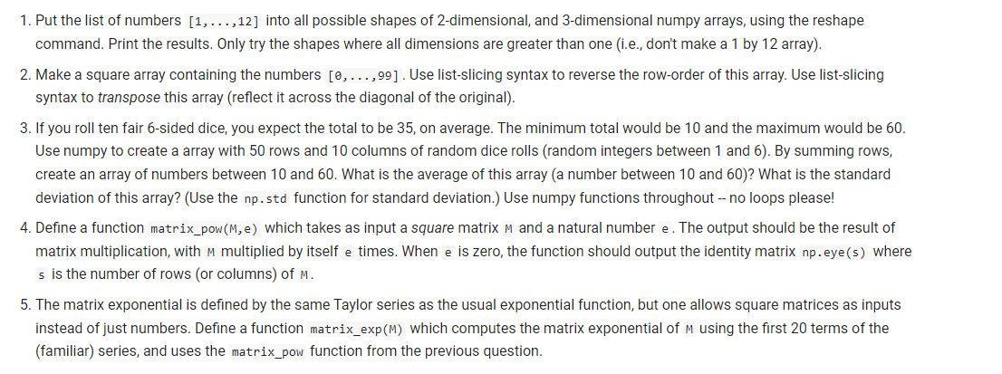 Python please, will thumbs up! 1. Put the list of numbers [1,,12]