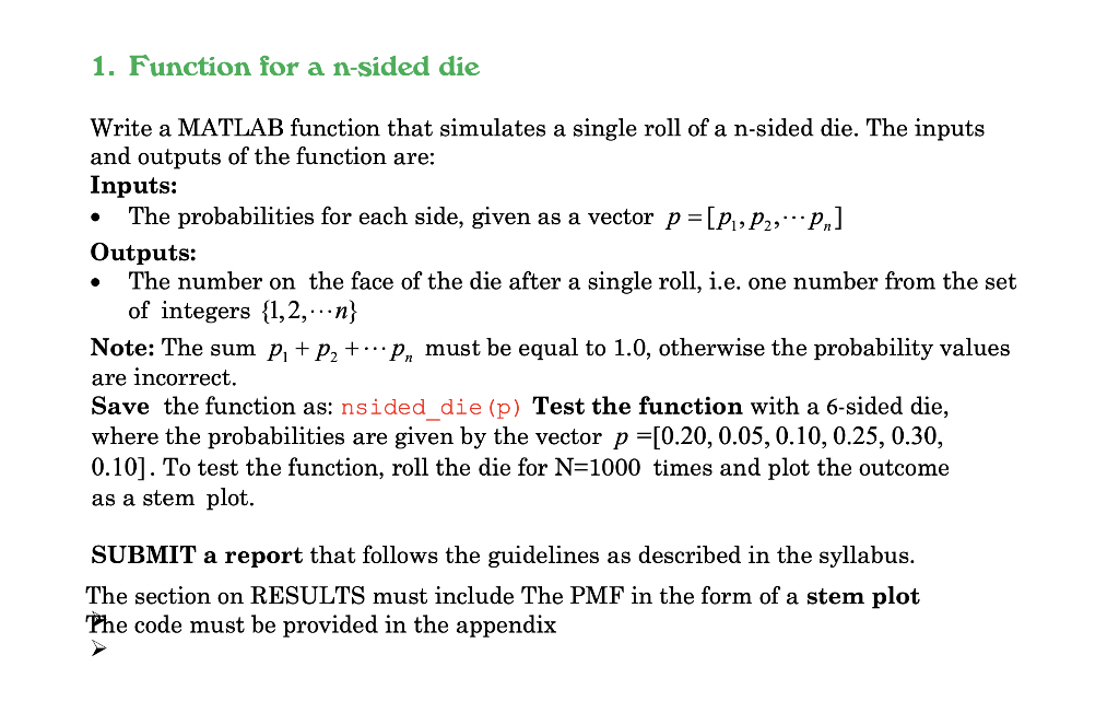 1. Function for a n-sided die . Write a MATLAB function