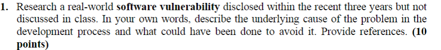  Research a real-world software vulnerability disclosed within the recent three years
