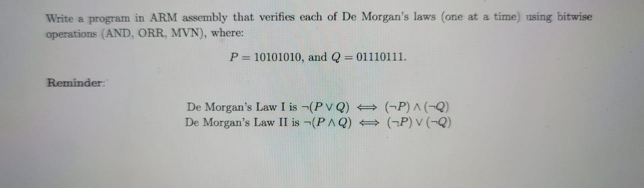 Write a program in ARM assembly that verifies each of De