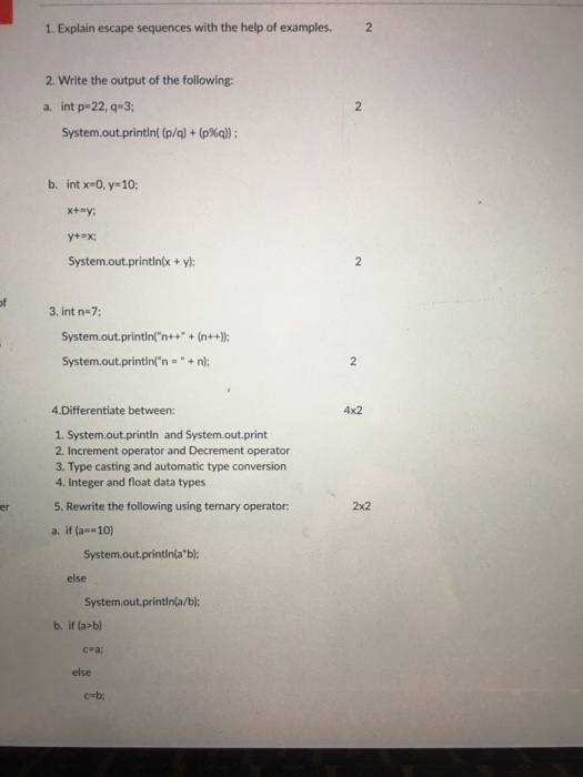 Intro to java 1. Explain escape sequences with the help of