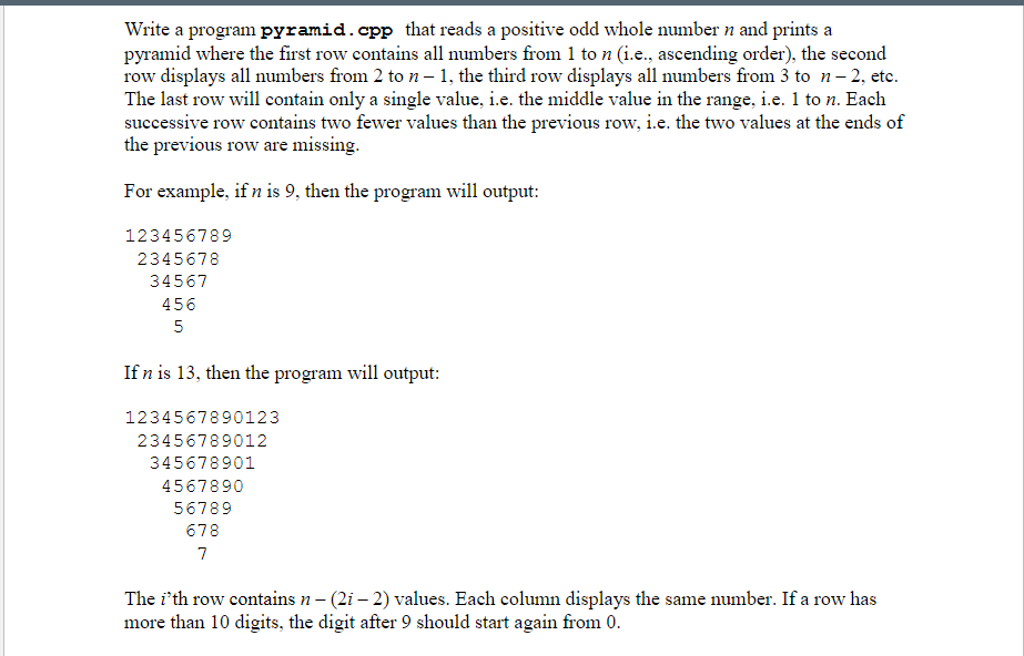 Write a program "pyramid.cpp" that reads a positive while number n and