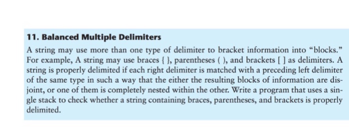  Do in c++ 11. Balanced Multiple Delimiters A string may use