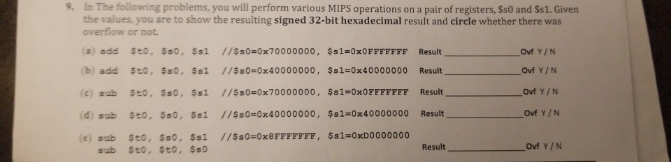  9. In The following problems, you will perform various MIPS operations