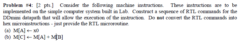  Problem #4: 12 pts.] Consider the following machine instructions. These instructions