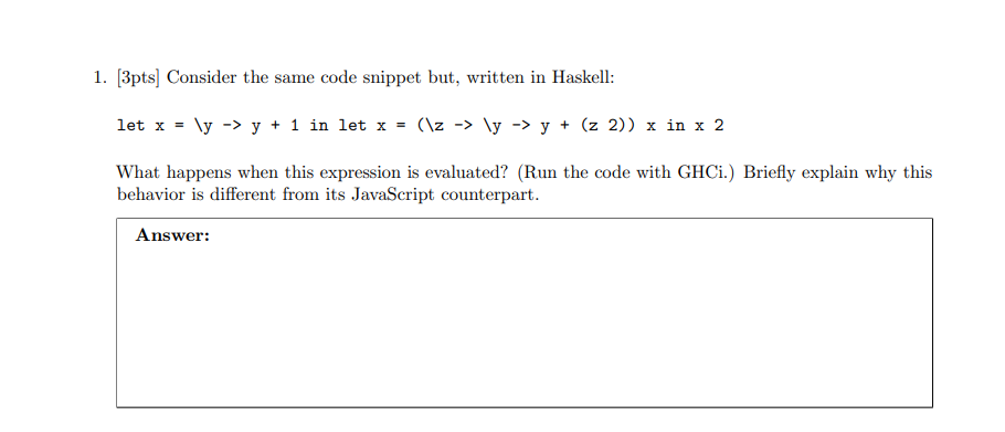 to figure out the type of two Haskell declarations. For both, you