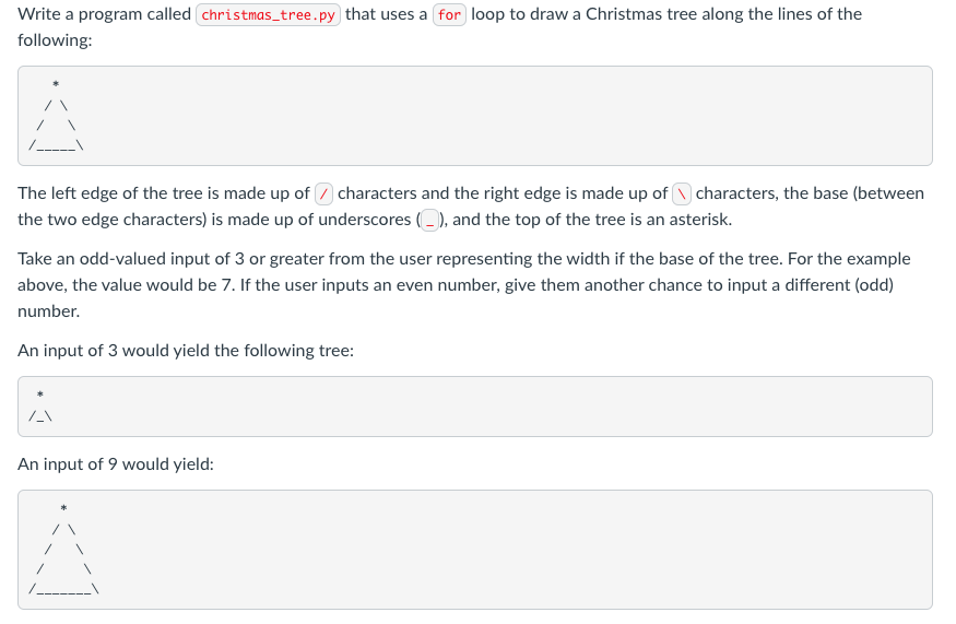 python: Write a program called christmas_tree.py that uses a for loop to
