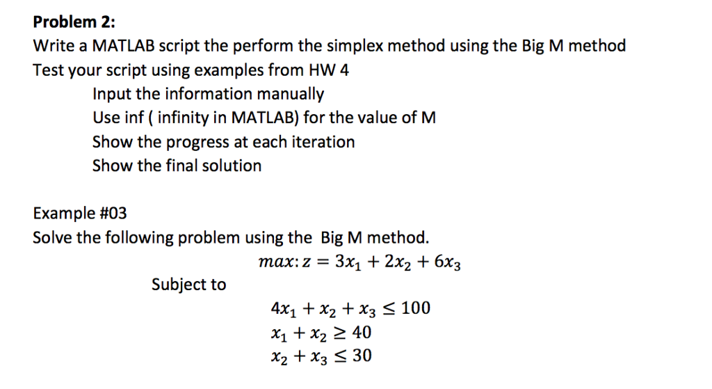  Problem 2: Write a MATLAB script the perform the simplex method