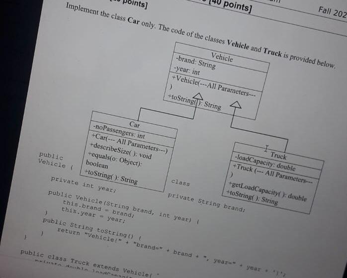  answer quickly. java 2 nts] points] Fall 202 Implement the class