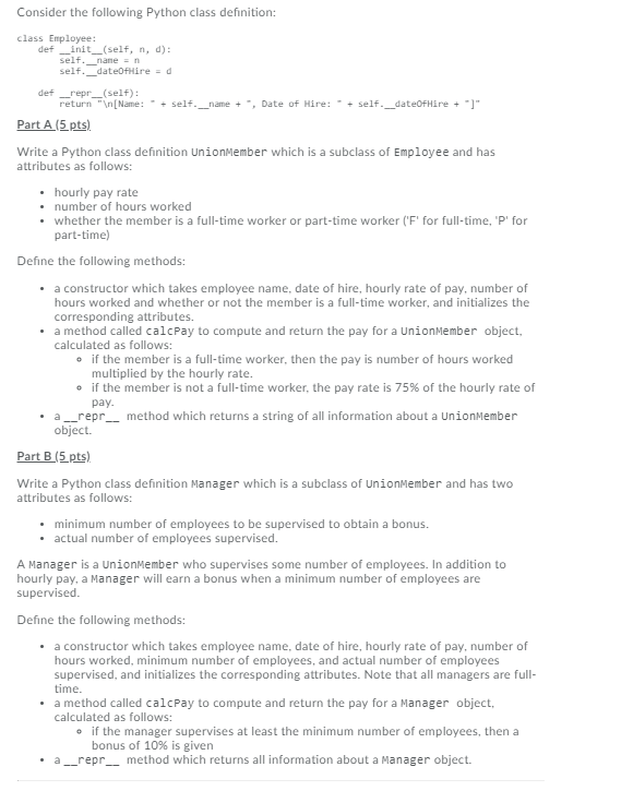  Consider the following Python class definition: class Employee def init__(self, n,