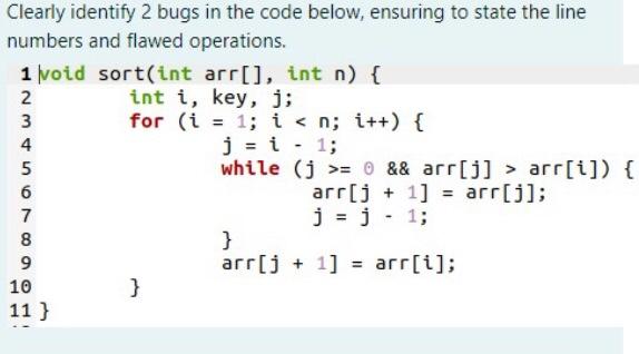  = Clearly identify 2 bugs in the code below, ensuring to