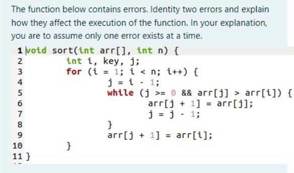 state the line numbers and flawed operations. 1 void sort(int arr[], int