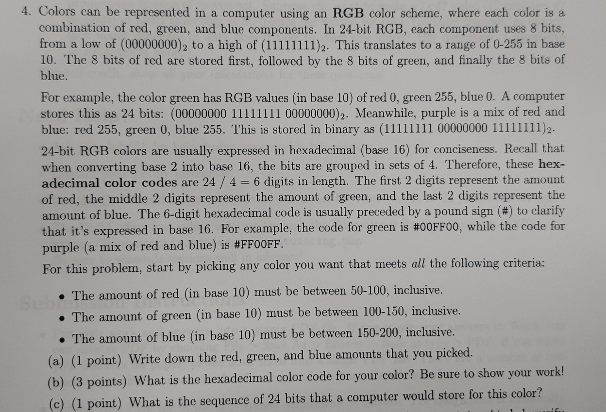  Colors can be represented in a computer using an RGB color