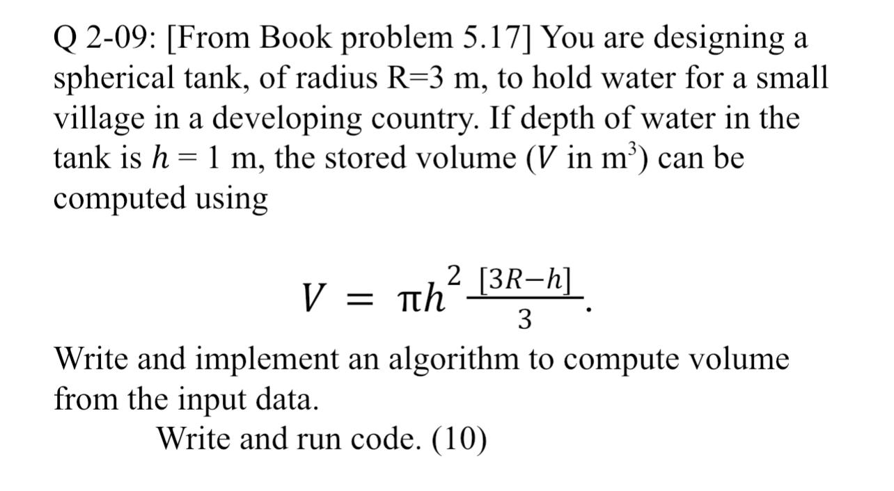  Q 2-09: [From Book problem 5.17] You are designing a spherical