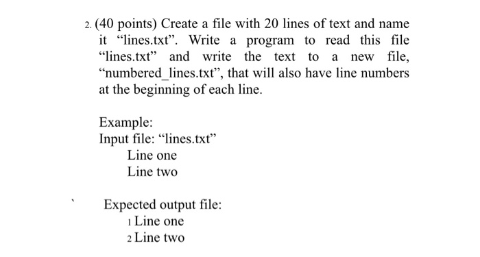  Python 2. (40 points) Create a file with 20 lines of