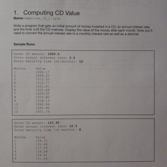  1. Computing CD Value Name: Exercise 10 1.java Write a program
