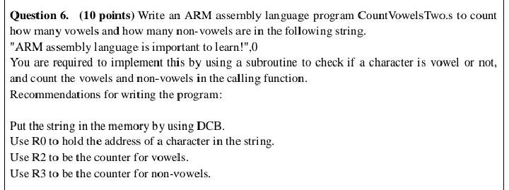  Question 6. (10 points) Write an ARM assembly language program Count