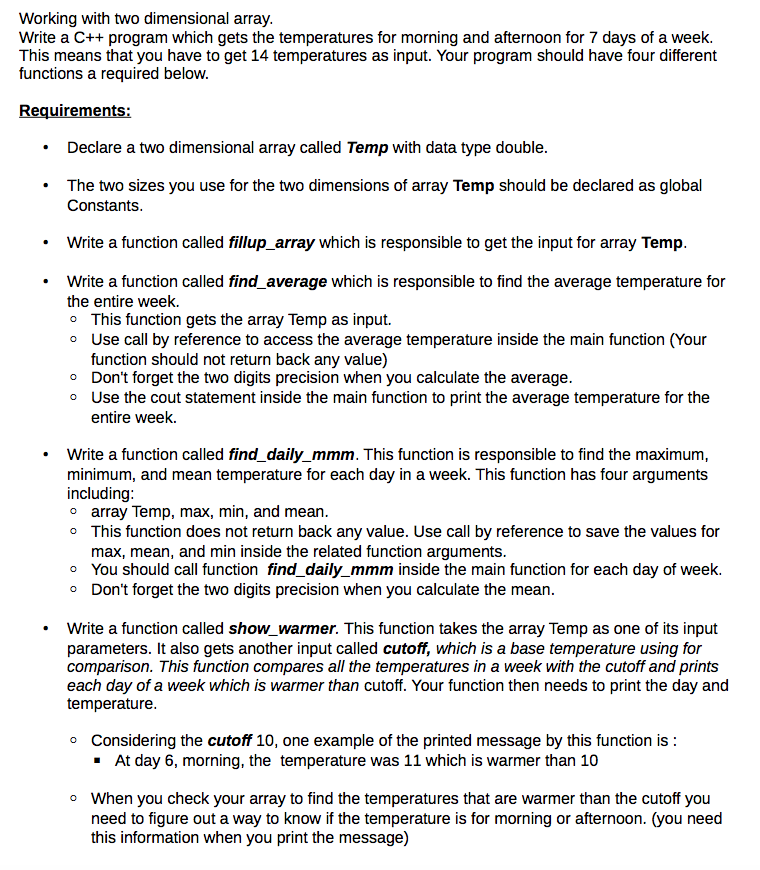  Working with two dimensional array Write a C++ program which gets