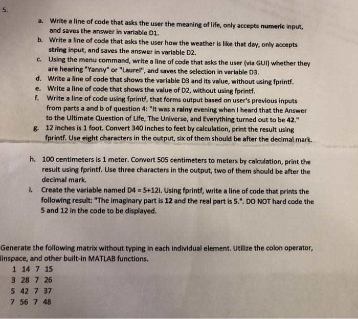  5. a. Write a line of code that asks the user